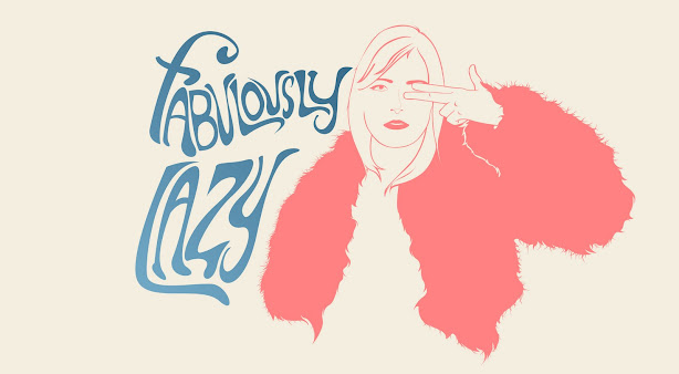 Fabulously Lazy - Fashion, Music and Style