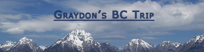 Graydon's BC Trip!
