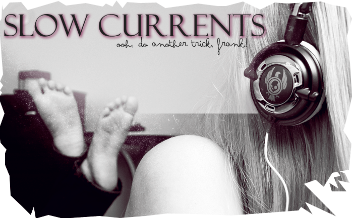 Slow Currents