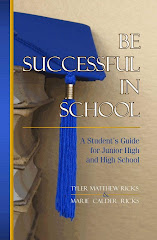 Be Successful In School - A Student's Guide for Junior High and High School