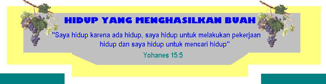 HIDUP YANG MENGHASILKAN BUAH