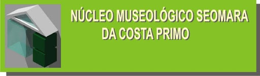 NÚCLEO MUSEOLÓGICO SEOMARA DA COSTA          PRIMO