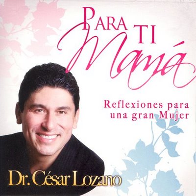 [Audiolibro] Para tí Mamá - César Lozano