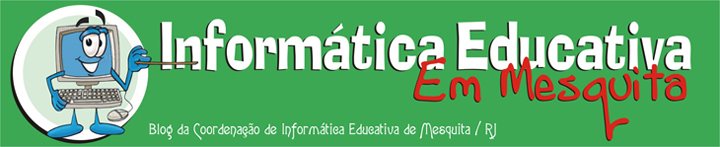 Informatica Educativa - Mesquita / RJ