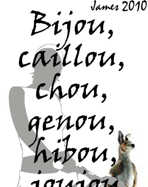 James Px Poesie Bijou Caillou Chou Genou Hibou Joujou Et Pou Prennent Un X