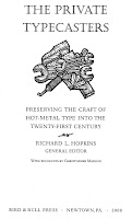 A printed image titled "The Private Typecasters," showing a woodcut of a pile of tools and further text reading "Preserving the craft of hot-metal type into the twenty-first century Richard L. Hopkins general editor with woodcuts by Christopher Manson Bird & Bull Press Newtown PA, 2008."