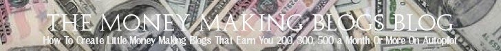 The Money Making Blogs Blog