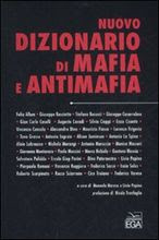 Nuovo Dizionario di Mafia e Antimafia, a cura di Manuela Mareso e Livio Pepino