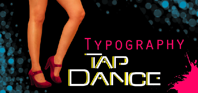 Typography Tap Dance
