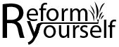 Reform Yourself