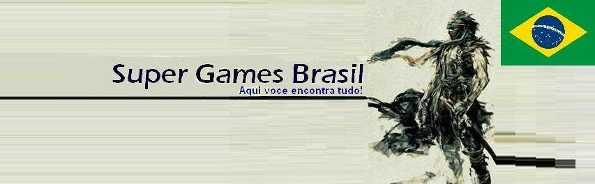Super Games Brasil aqui você encontra tudo!