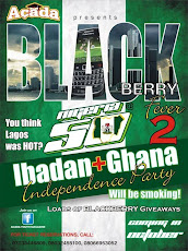 U'VE HEARD ABOUT THE BLACKBERRY PARTY IN LAGOS. IBADAN READY TO GO AGOG FOR SEASON 2