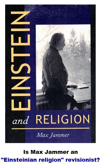 Einstein and religion - physics and theology By Max Jammer