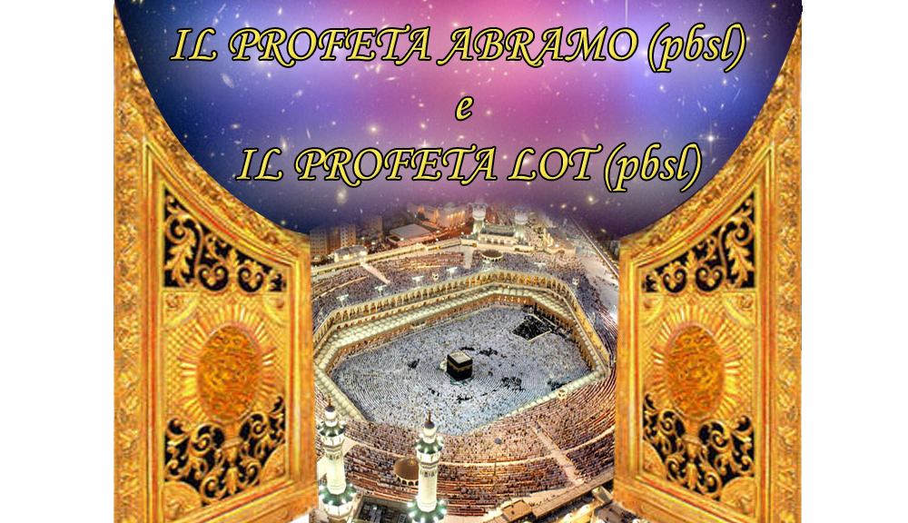 IL PROFETA ABRAMO (pbsl) e IL PROFETA LOT (pbsl)