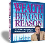 Bob Doyle's Wealth Beyond Reason Program