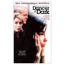 3.) "Dancer in the Dark" (2000) ... 8/3 - 8/9