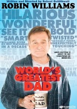 60.) World's Greatest Dad (2009)
