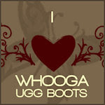 I love Whooga Boots