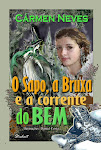 Meu novo livro - O sapo, a bruxa e a corrente do bem. A princesa da capa é a minha filha Jéssica.