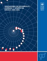 Indicadores de Desarrollo Humano y Género en México 2000-2005.
