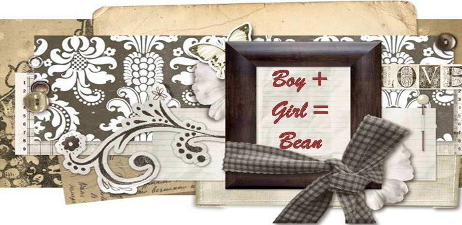 Boy + Girl= Bean