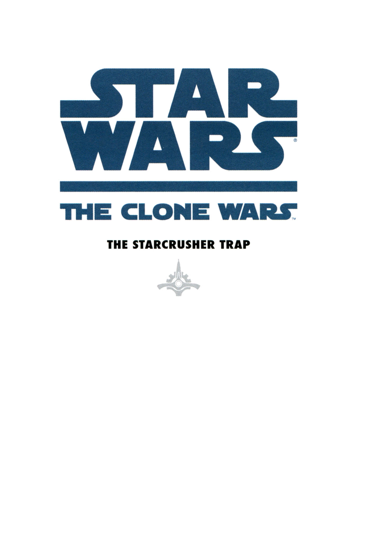 Read online Star Wars: The Clone Wars - The Starcrusher Trap comic -  Issue # Full - 3