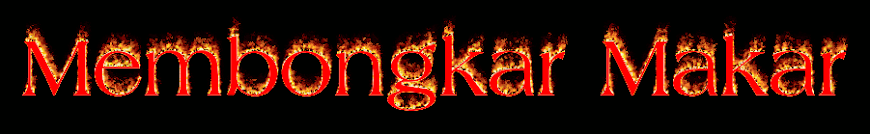 MEMBONGKAR MAKAR MENGUNGKAP KEBENARAN