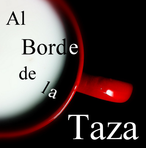 Al Borde De La Taza