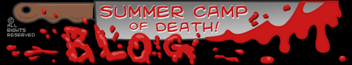 Summer Camp of Death! Blog