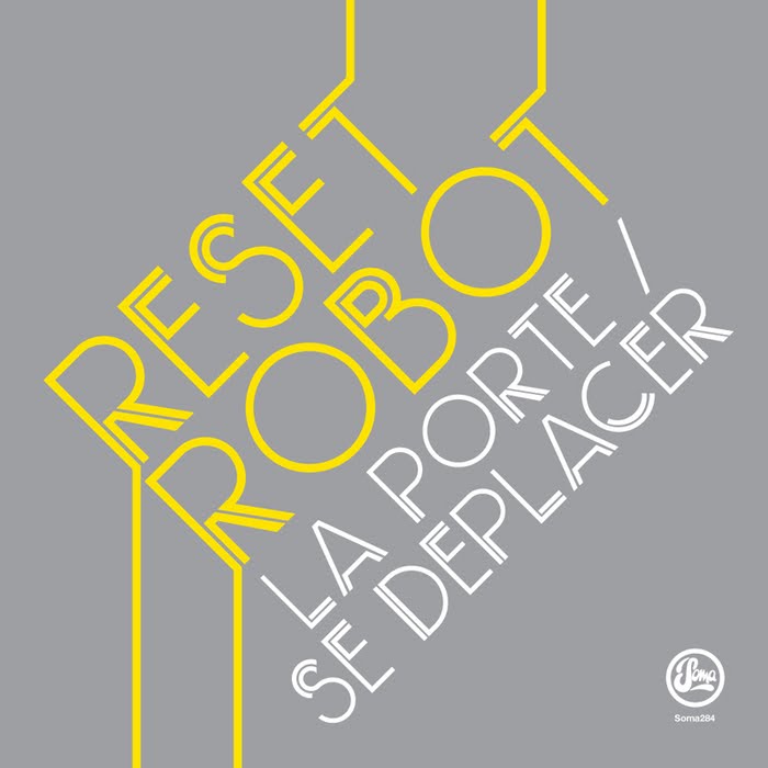 image cover: Reset Robot - La Porte [SOMA284D]