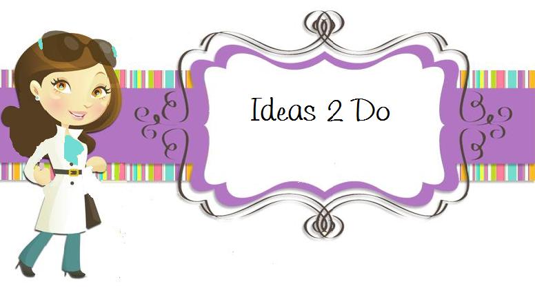 IDEAS 2 DO