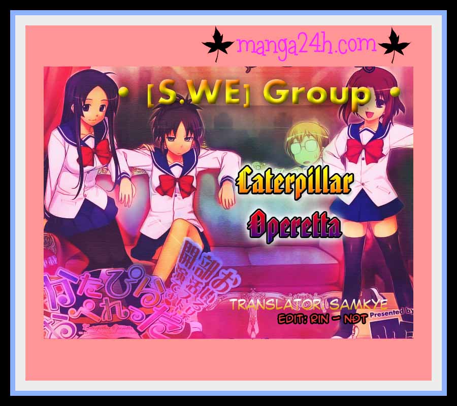 Caterpillar Operetta chap 4