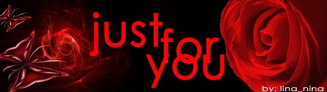 ~just for you~