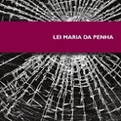 ATO: PELO FIM DA VIOLÊNCIA CONTRA A MULHER... A LEI É PRA VALER!!!