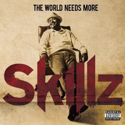 Skillz+-+The+World+Needs+More+Skillz.jpg