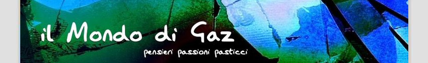 il Mondo di Gaz