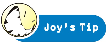 Joy´s Tip