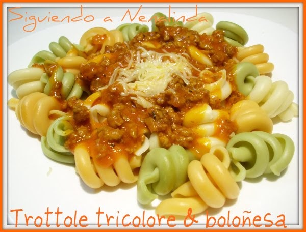 Siguiendo a Nenalinda: Trottole Tricolore con Boloñesa...