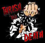 ¡THRASH TILL DEATH!