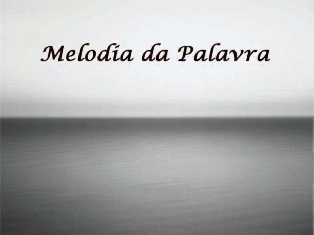 Melodia da Palavra: Música, Cinema e Variedades