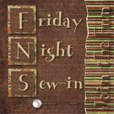 Friday Night Sew-in