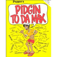hawaiian pidgin phrases hawaiian pidgin phrases