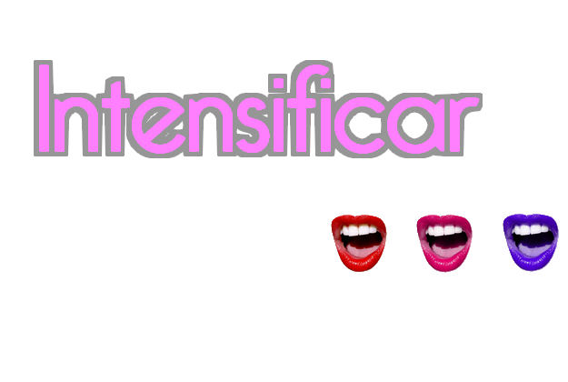 Intensificar