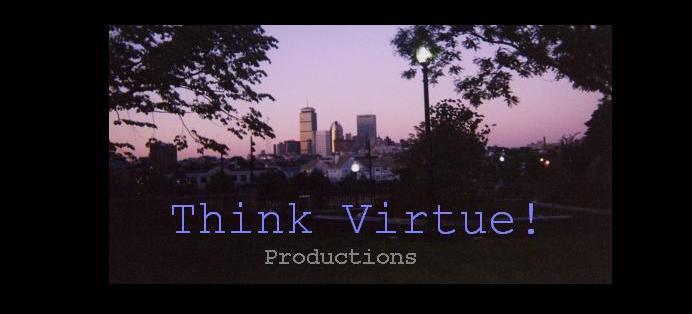 Think Virtue!