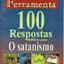 100 Respostas Bíblicas Para O Satanismo - Édino Melo