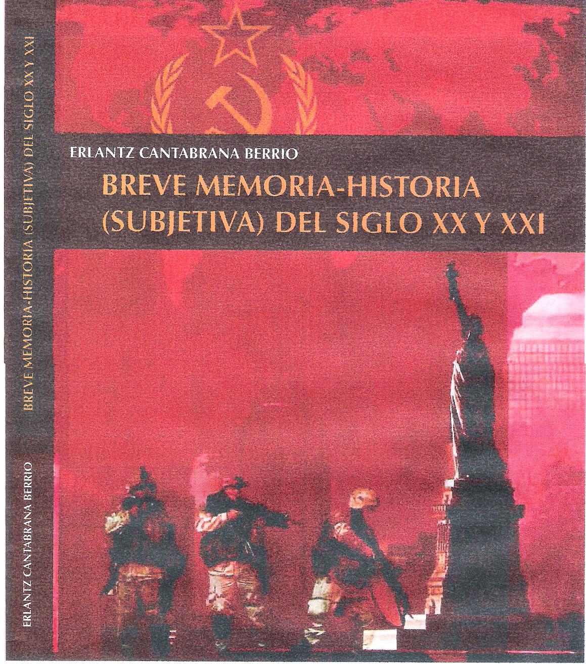 [libro+Breve+Historia-Memoria+(subjetiva)+del+Siglo+XX+y+XXI+001.jpg]