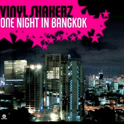 Vinylshakerz - One Night In Bangkok (Vinylshakerz Screen Cut)