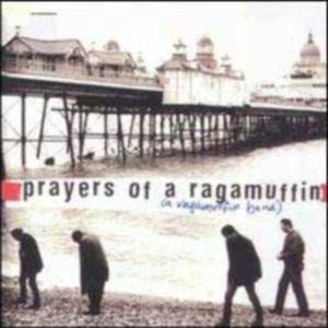 Capa de Prayers Of A Ragamuffin