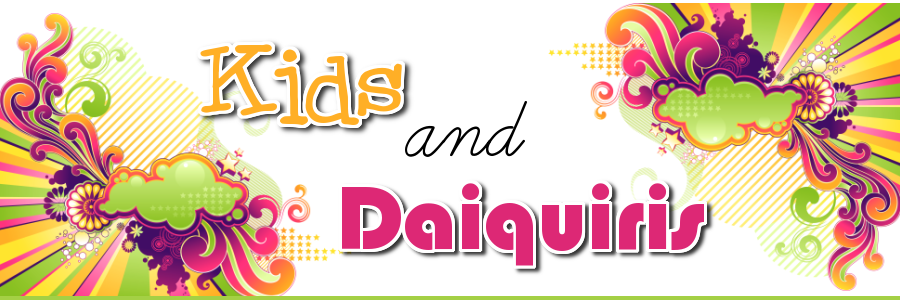 Kids and Daiquiris