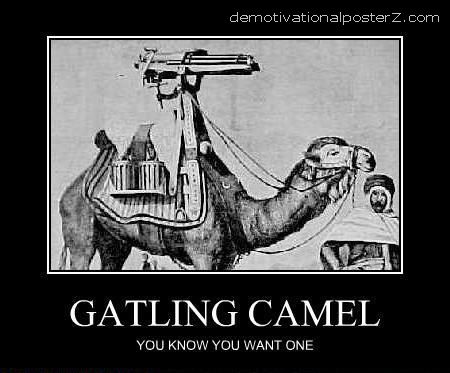 GATLING CAMEL - you know you want one motivational poster